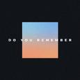 Do You Remember (SAINT WKND Remix)