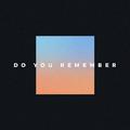 Do You Remember (SAINT WKND Remix)