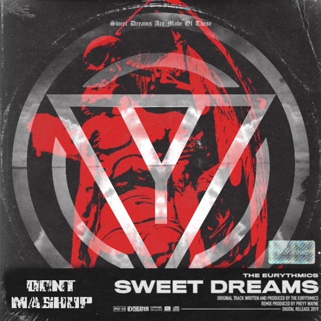 Sweet Dreams (Dont Mashup)