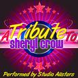 A Tribute to Sheryl Crow