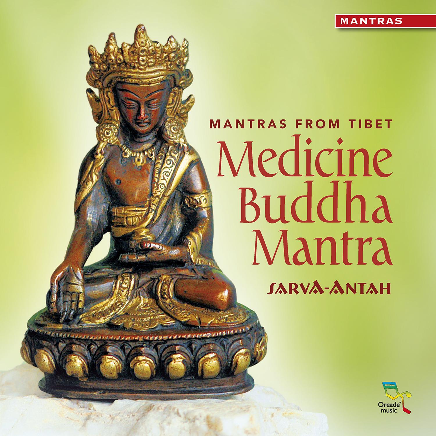 Mantras from Tibet: Medicine Buddha Mantra