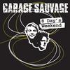 Garage Sauvage - 8 Day's Weekend (CJ Bolland Remix)