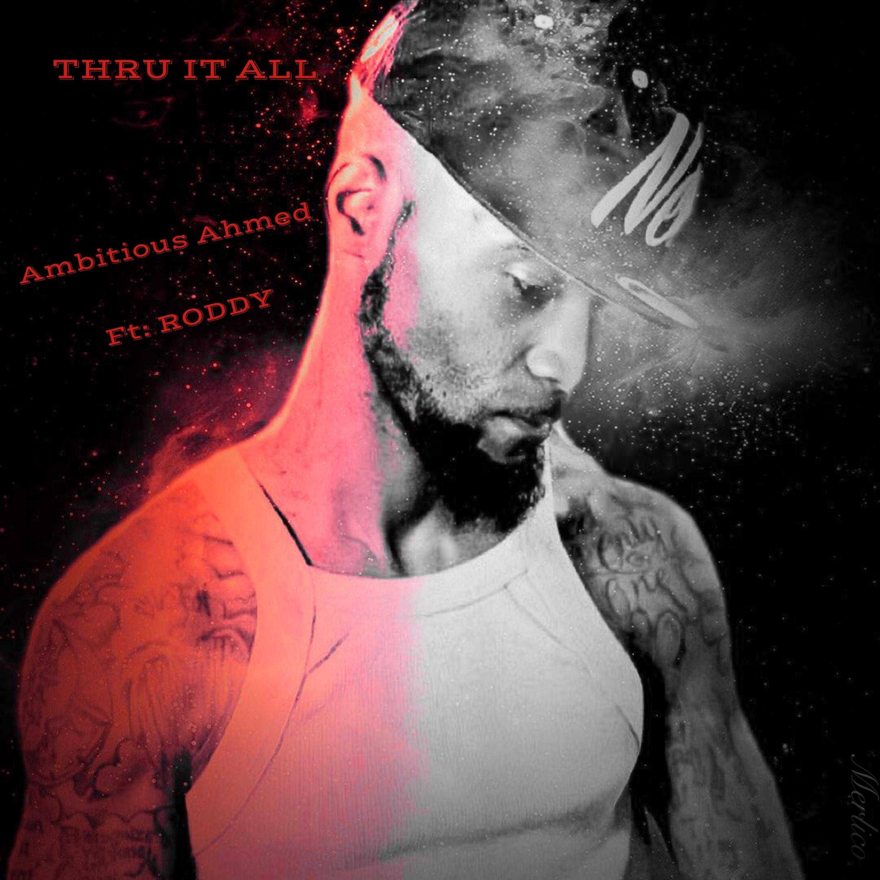 Thru It All (feat. Roddy)