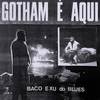 Baco Exu do Blues - GOTHAM É AQUI