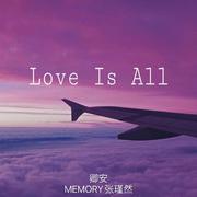 Love Is All