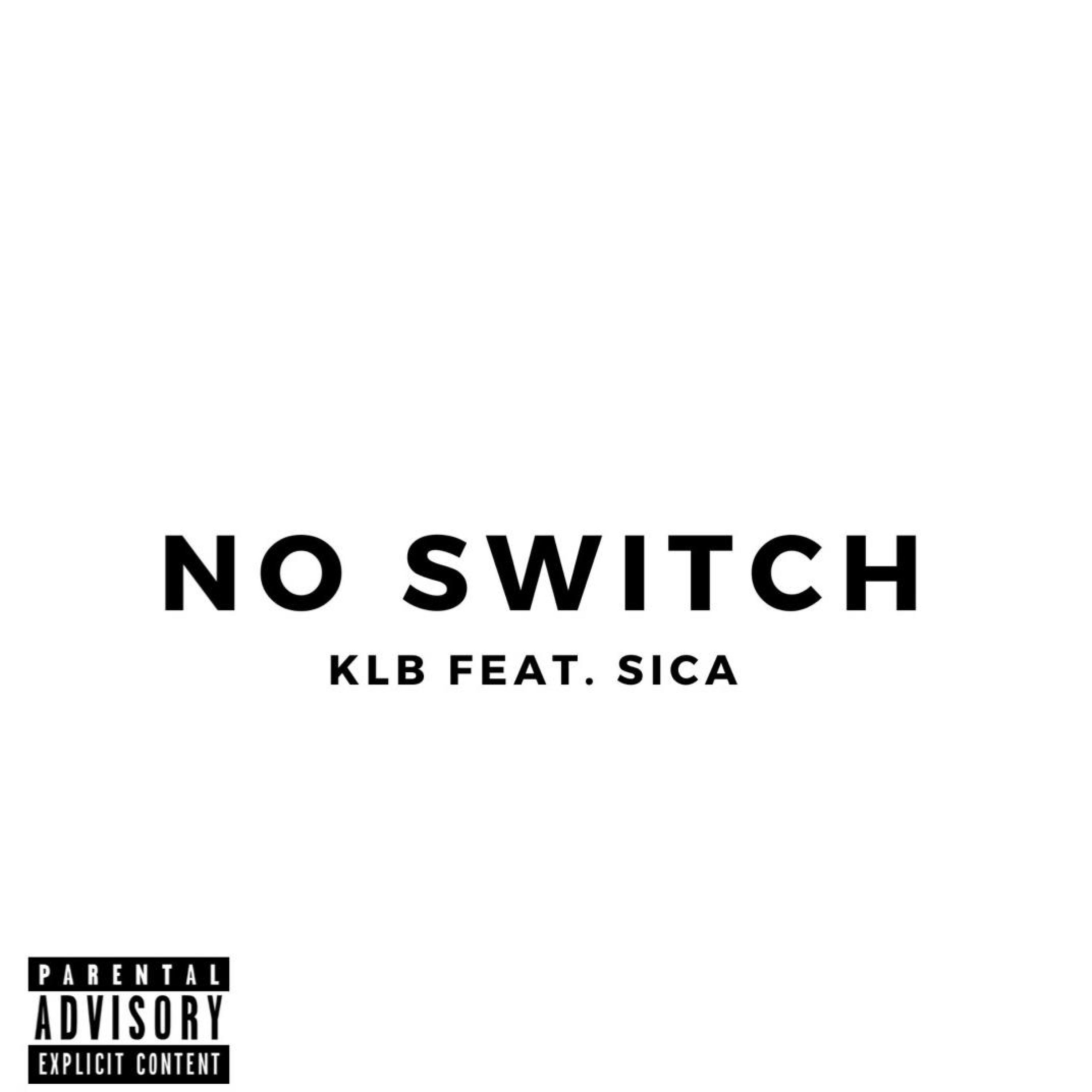 No Switch (feat. Sica)