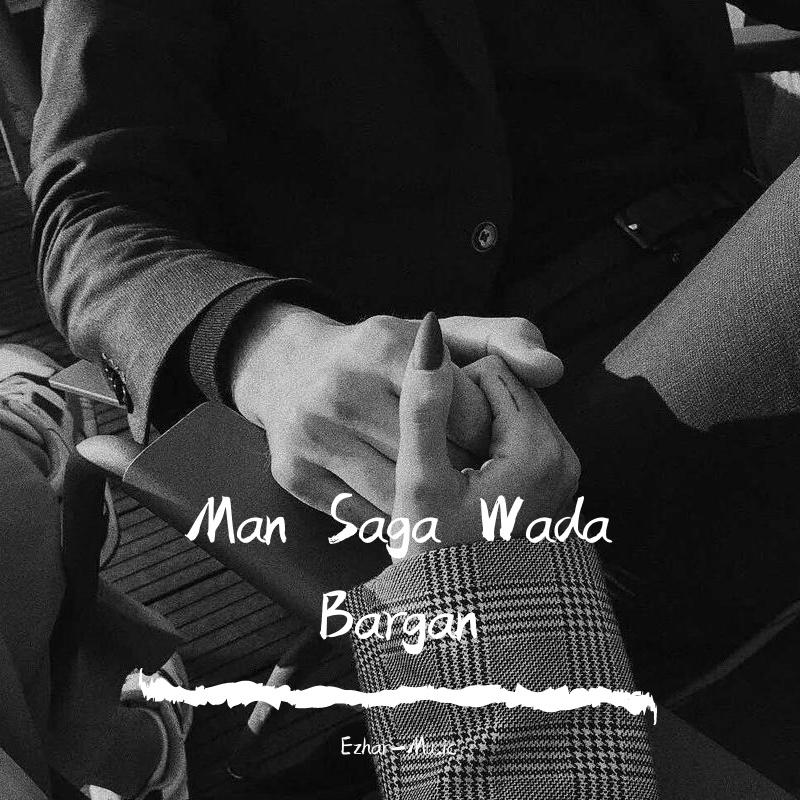 Man Saga Wada Bargan