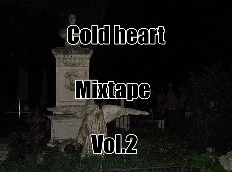 Cold heart_Mixtape Vol.2专辑