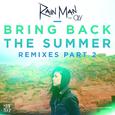 Bring Back The Summer (Remixes Part 2)