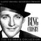 Classic Original Recordings Presents - Bing Crosby - The Ultimate Collection专辑