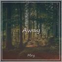 Away(Original Mix)专辑