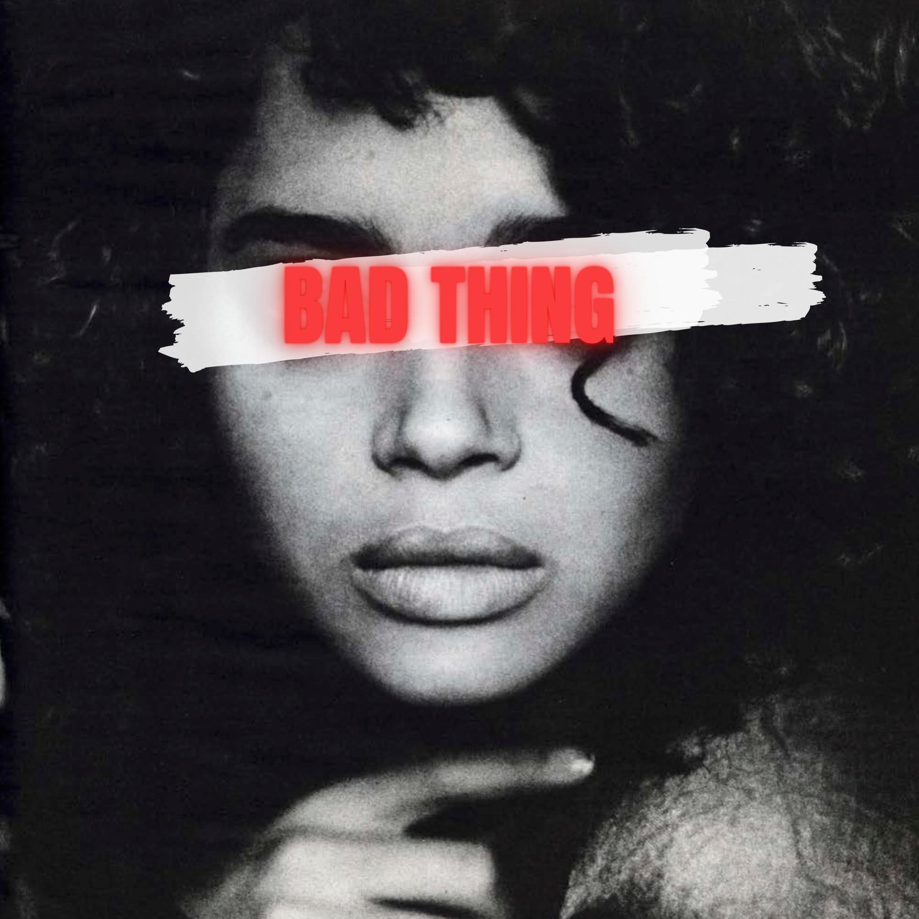 Bad Thing