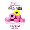 Evergreen (Live Version) [In the Style of Will Young] [Karaoke Version] - Single专辑