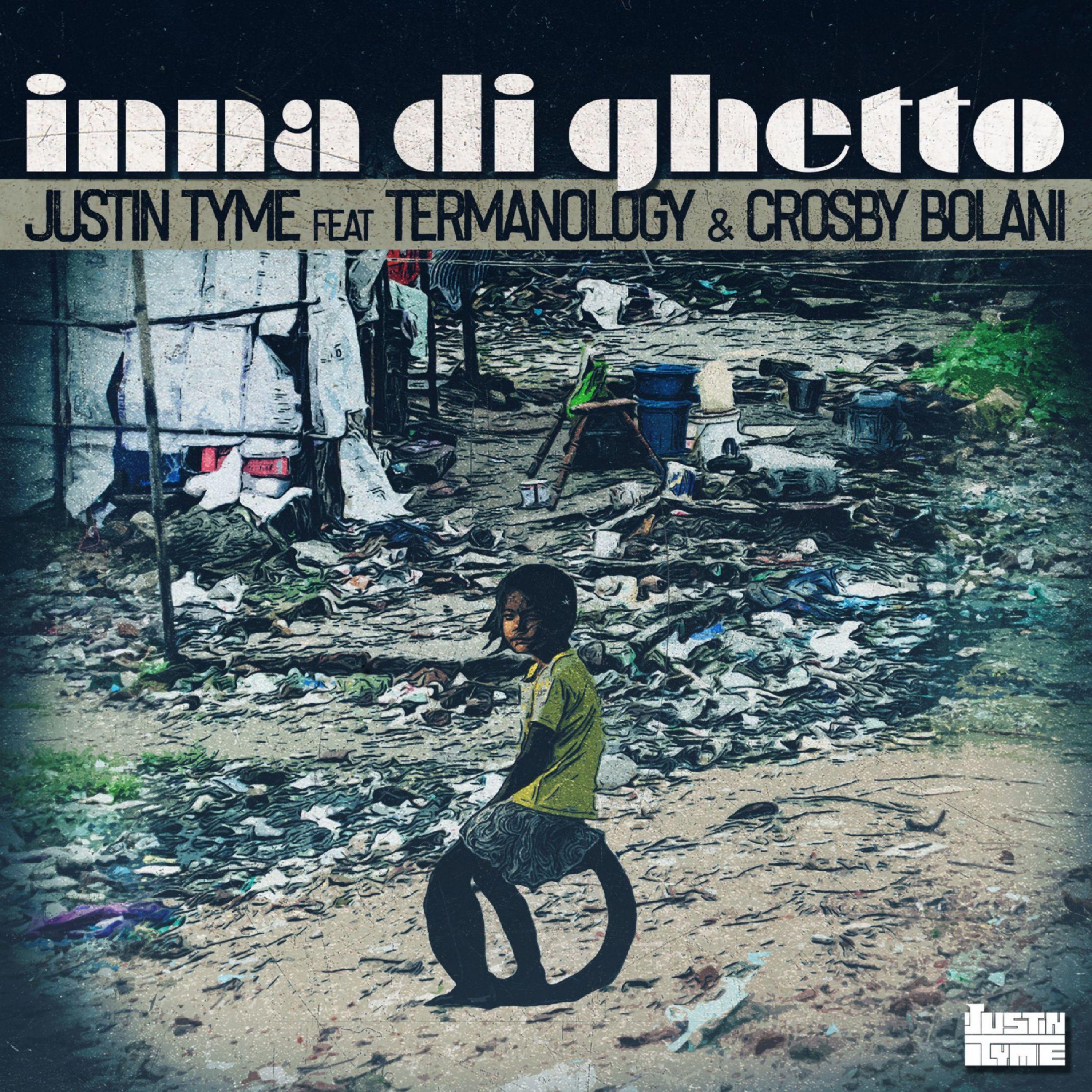 Justin Tyme - Inna Di Ghetto