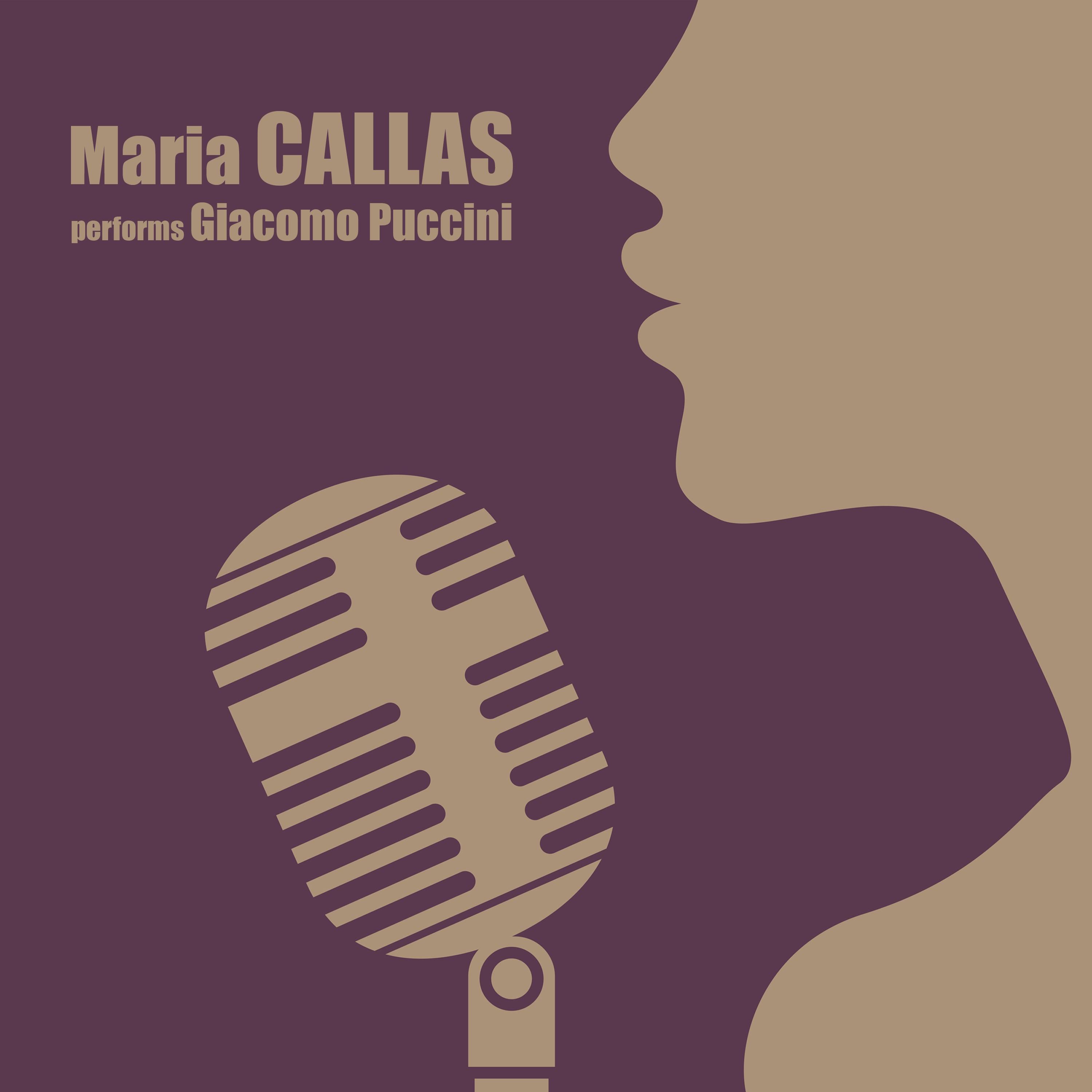 Maria Callas Performs Giacomo Puccini