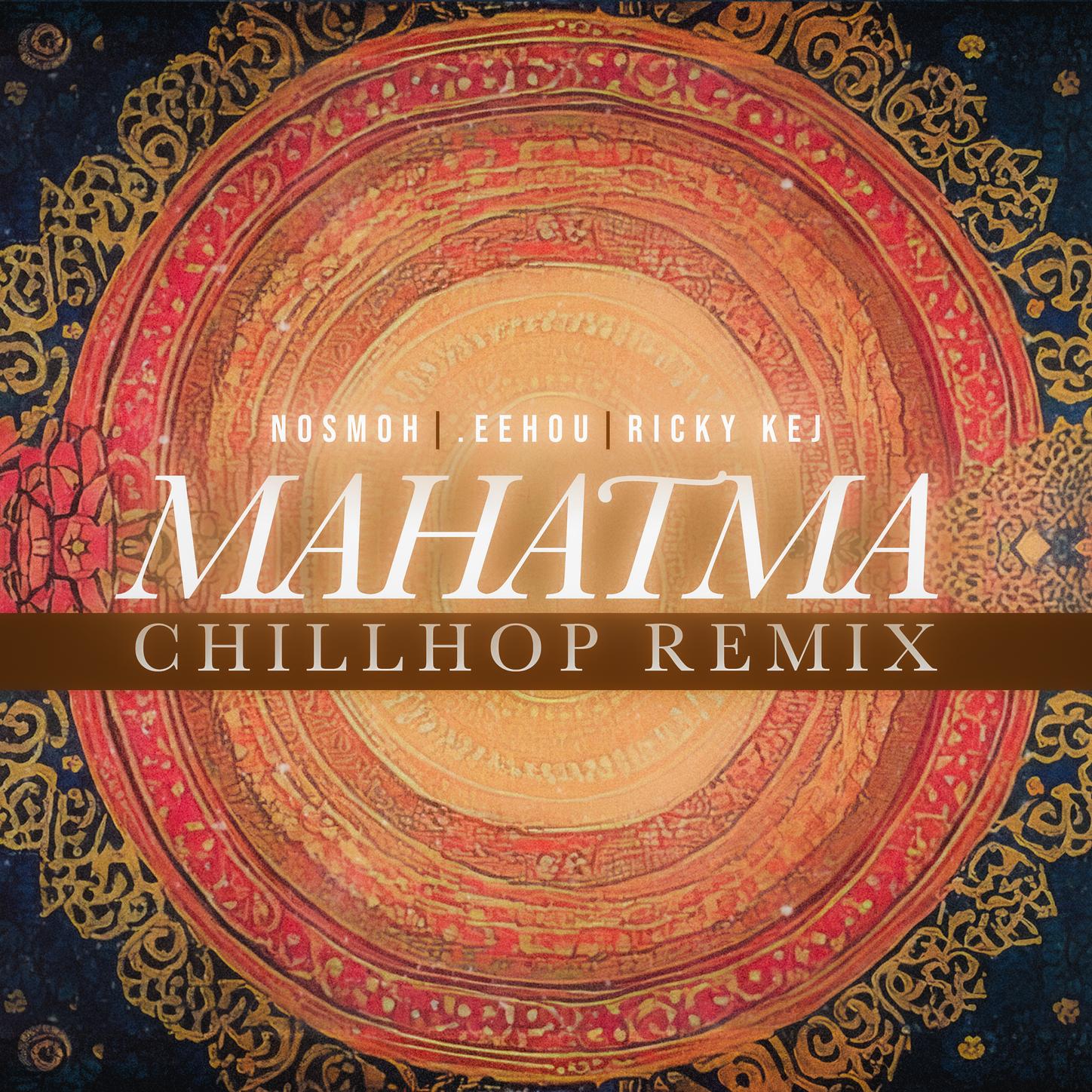 Mahatma (Chill-Hop Remix)