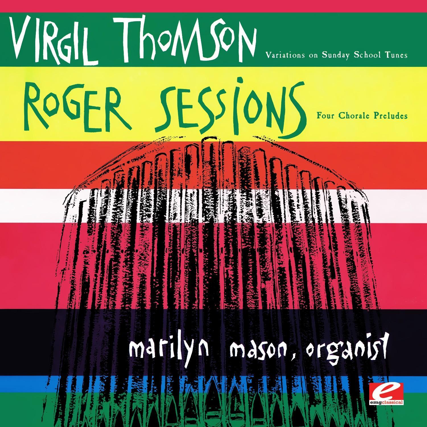 Thomson: Variations on School Tunes for Organ - Sessions: Four Chorale Preludes (Digitally Remastered)