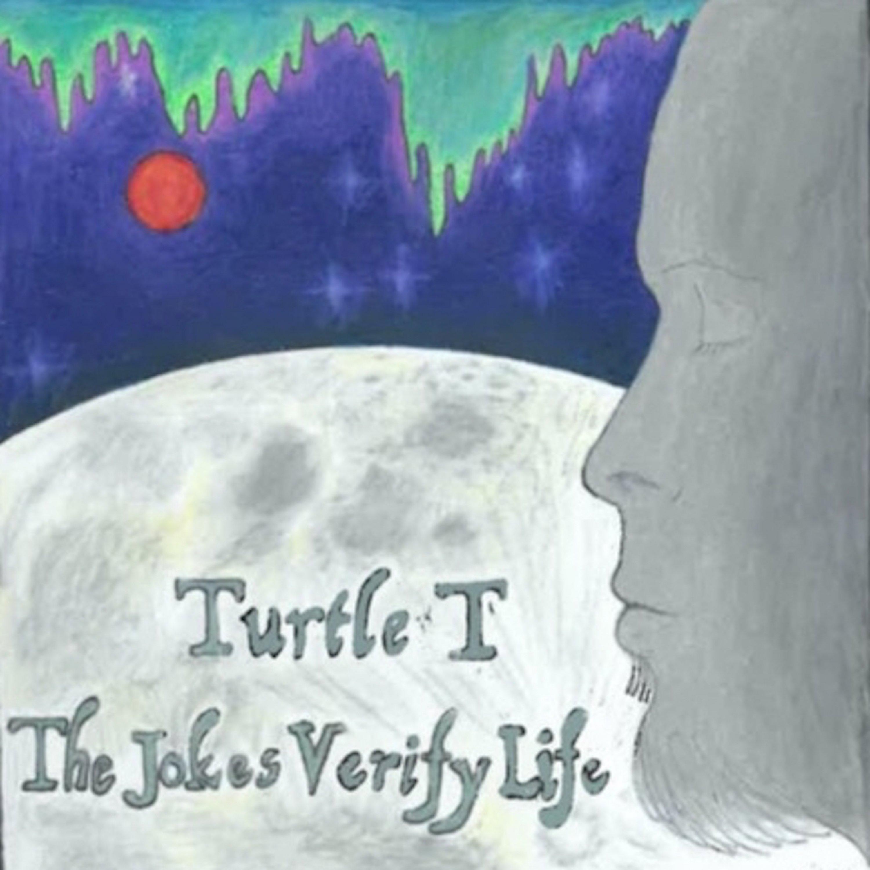 The Jokes Verify Life
