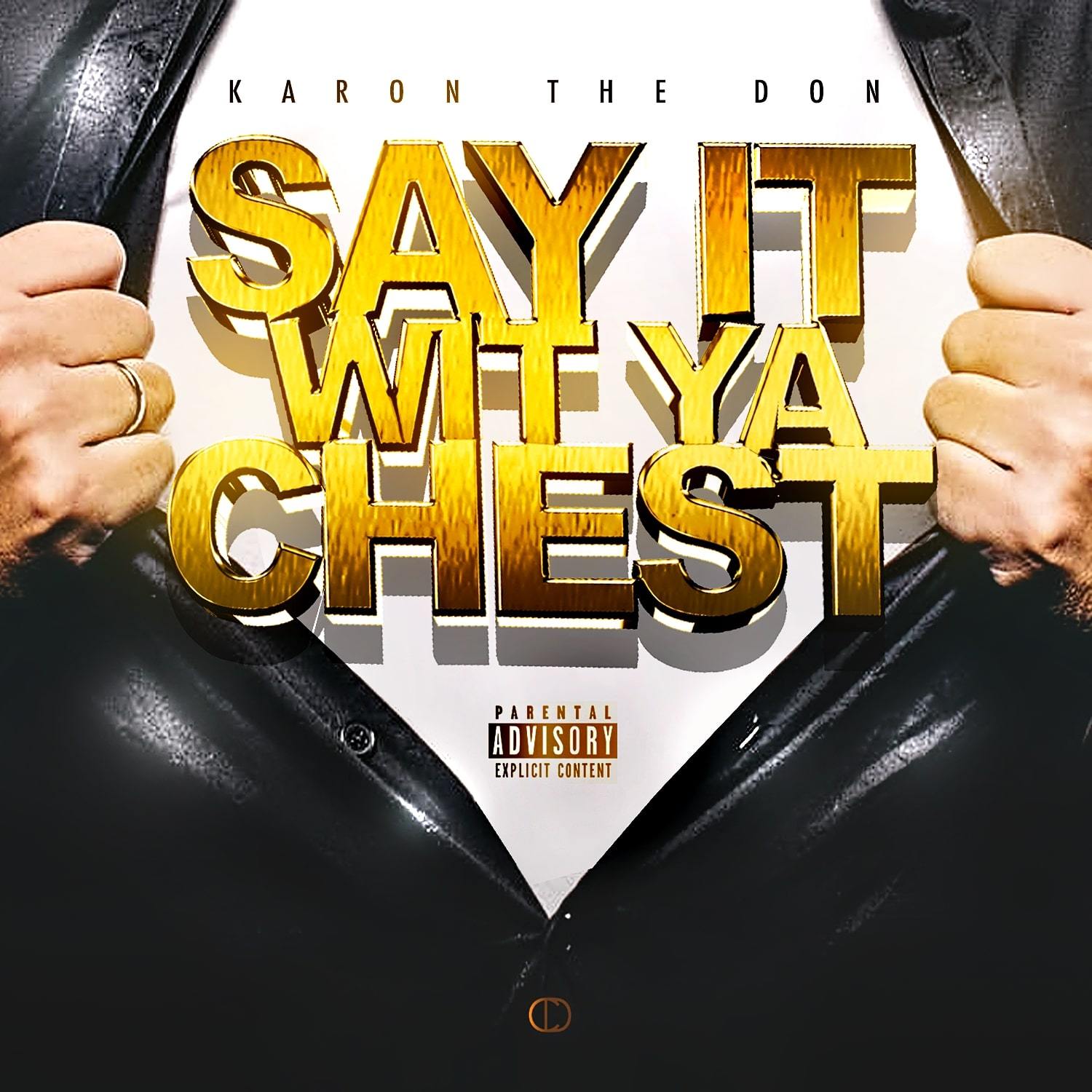 Say It Wit Ya Chest