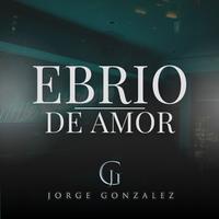 Ebrio de Amor