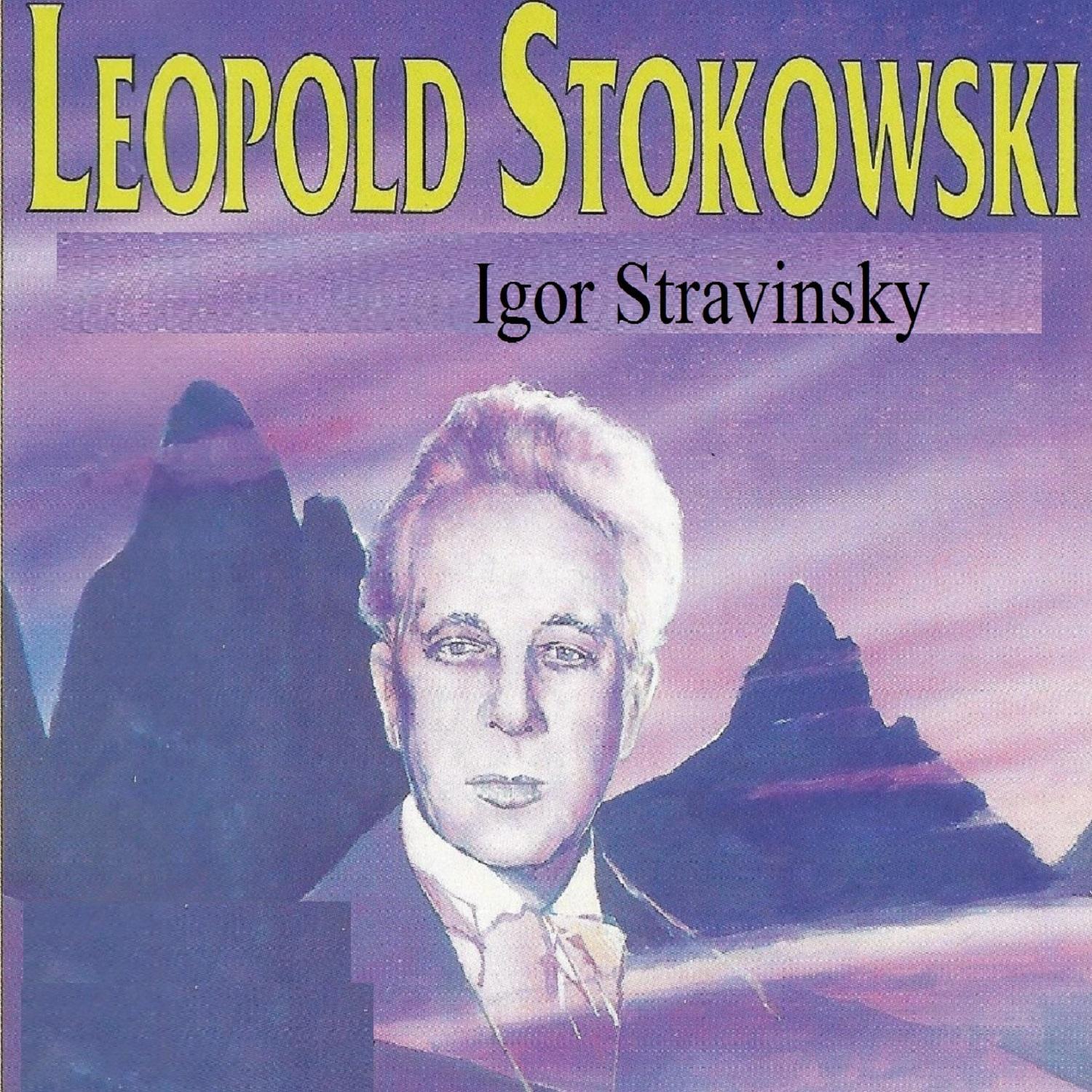 Leopold Stokowski - Igor Stravinsky专辑