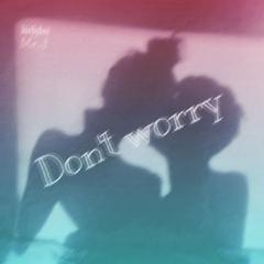 Don't Worry