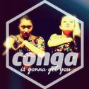 Conga Is Gonna Get You专辑