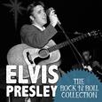 The Rock 'N' Roll Collection: Elvis Presley