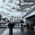 Trick