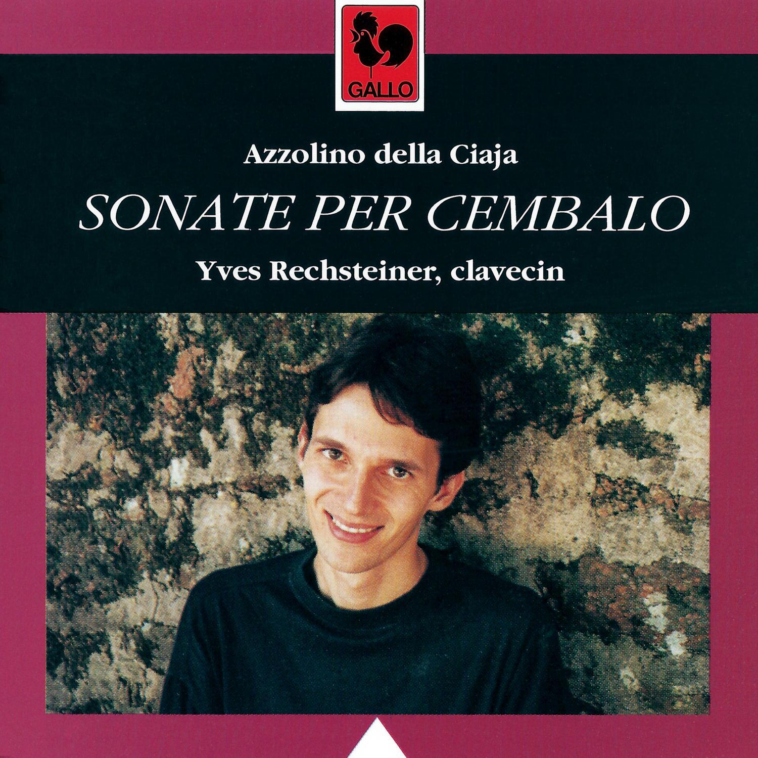 Azzolino Della Ciaja - Sonata Sesta in A Minor: I. Toccata