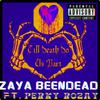 Zaya BeenDead - Till Death Do Us Part (feat. Perky Rozay)