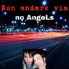 No Angels - Non Andare Via (feat. Skygiotti)