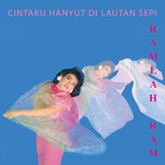 Cintaku Hanyut Di Lautan Sepi专辑