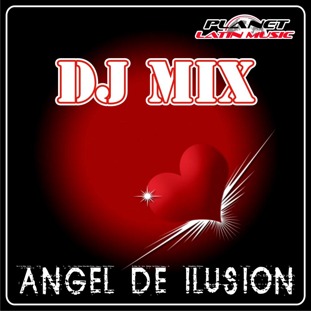 Angel de Ilusion (Radio Mix)专辑