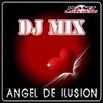Angel de Ilusion (Radio Mix)专辑