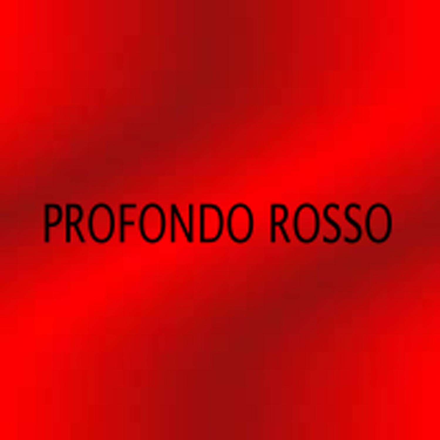 PROFONDO ROSSO
