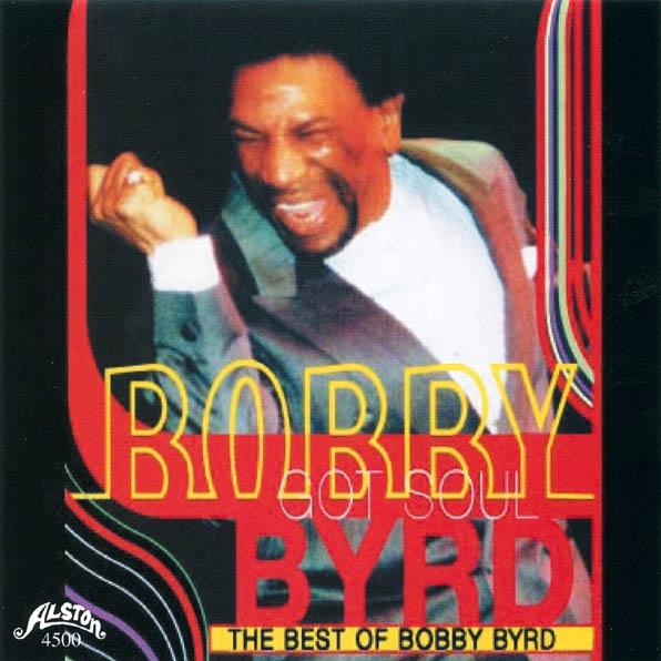 Bobby Byrd Got Soul: The Best of Bobby Byrd