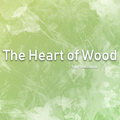 The Heart of Wood(Remix)