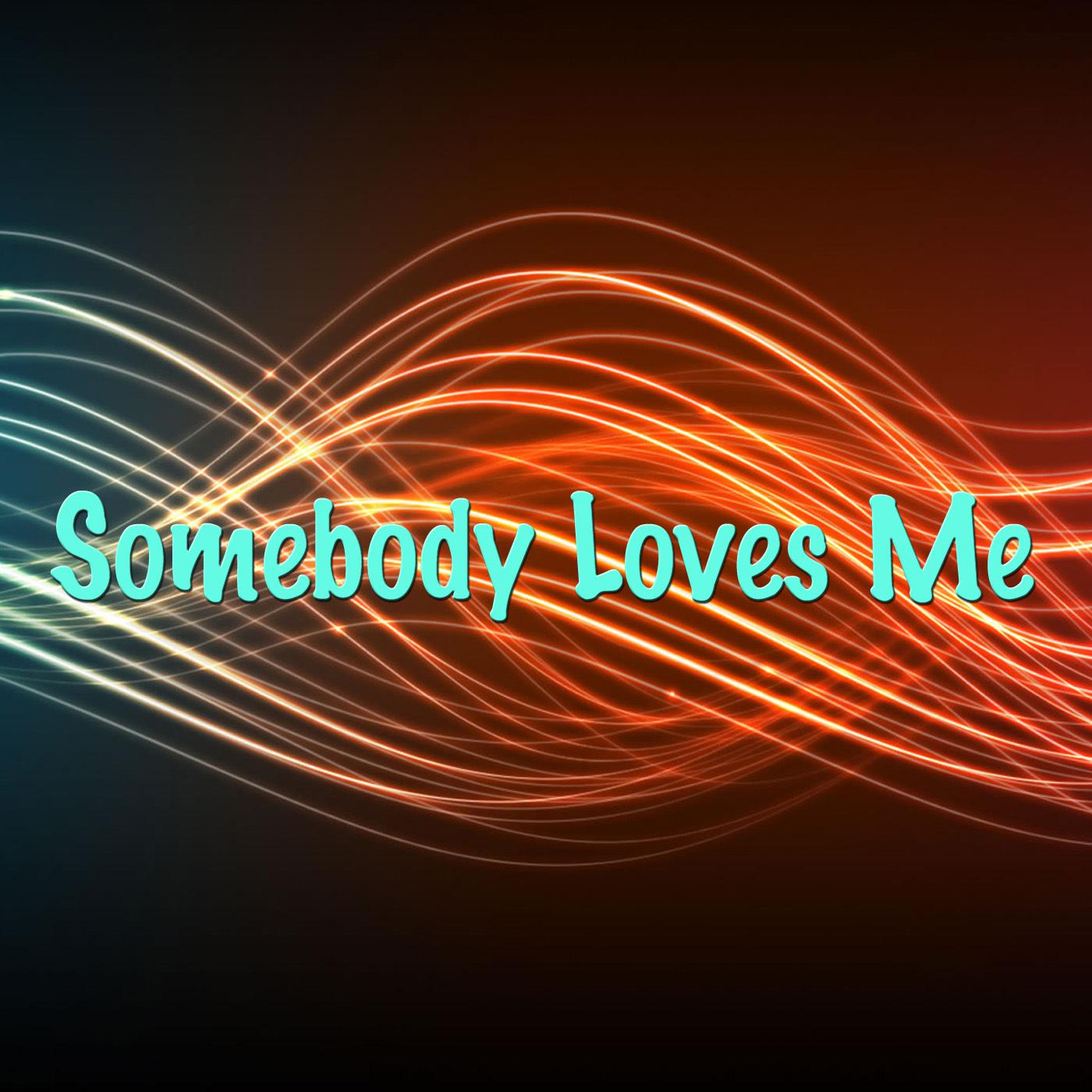 Somebody Loves Me (Live)专辑