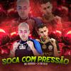 Mc Rodrigo - Soca com Pressão