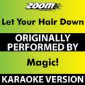 Let Your Hair Down (Karaoke Version) [Originally Performed By Magic!]专辑