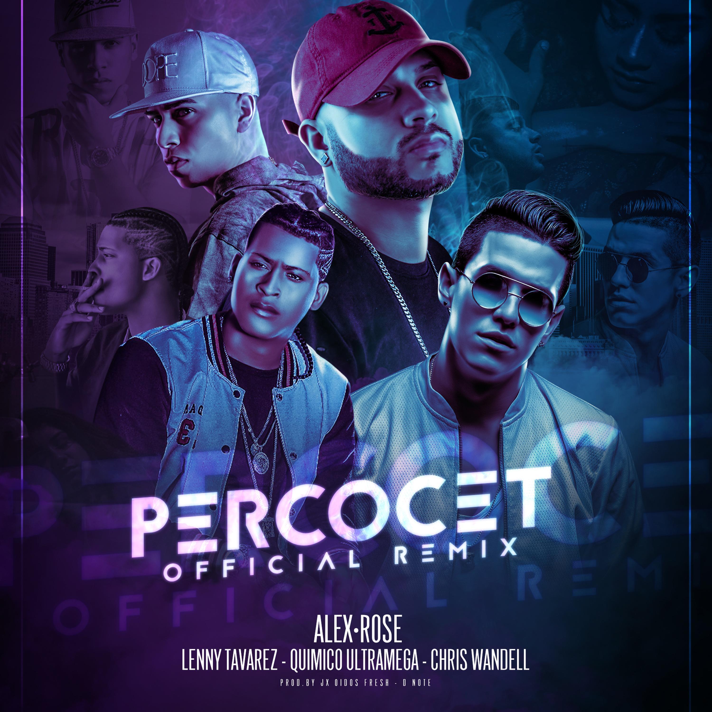 percocet - alex rose/lenny tavárez/quimico ultra mega/chris