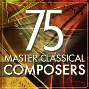 75 Master Classical Composers