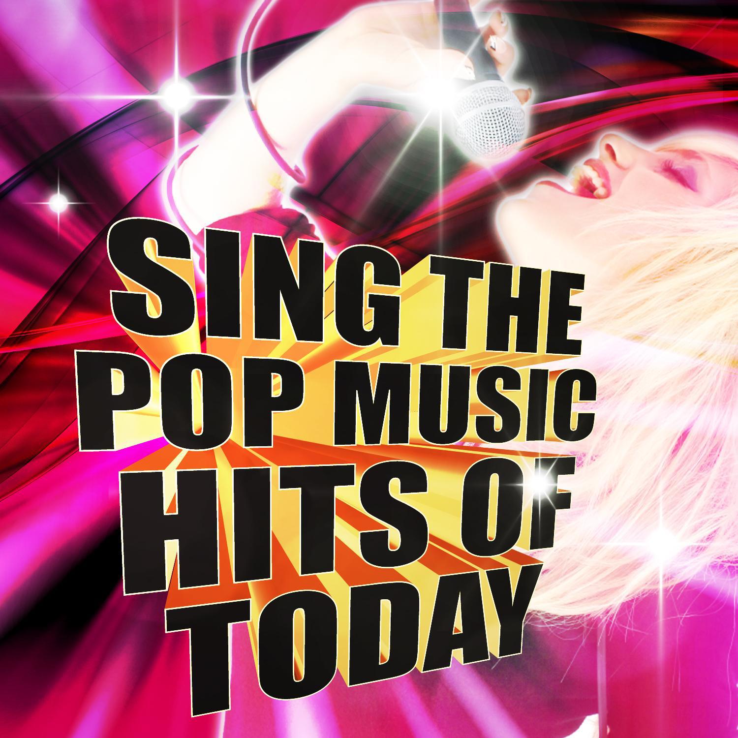 Sing the Pop Music Hits of Today专辑