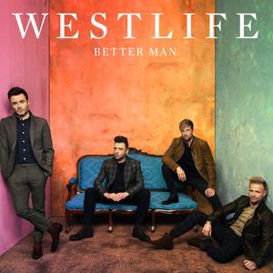 westlife - Better Man （升1半音）