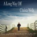 A Long Way Off (Theme Song from "a Long Way Off")专辑