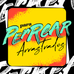 Para Perrear Arrastrados专辑