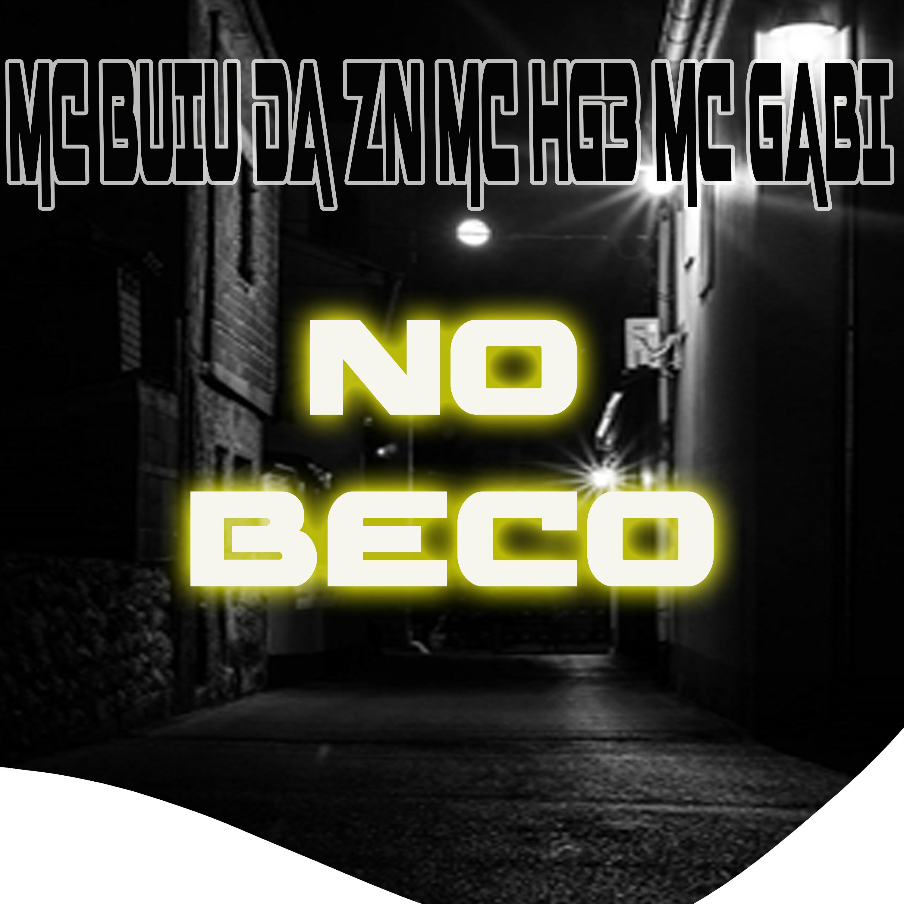 MC HG3 - No Beco