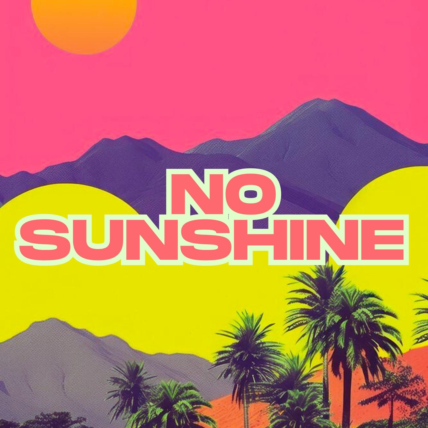 No Sunshine