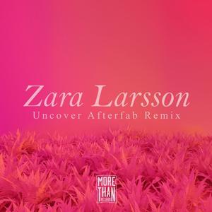 Zara Larsson - Uncover【高品质消音】有和声 （降6半音）